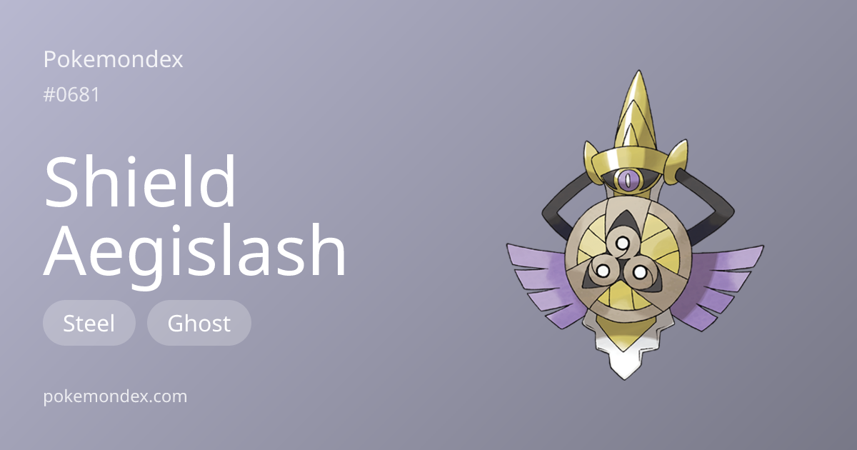 Aegislash-shield Pokédex: stats, moves, evolution & locations | Pokemondex