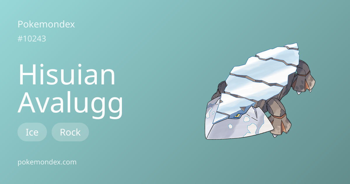 Avalugg-hisui Pokédex Entry — Biology, Battle Guide & Locations ...