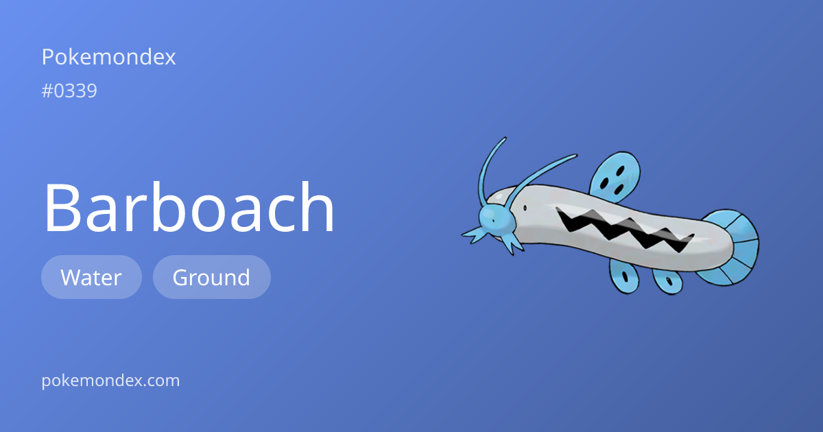 Barboach (water/ground-type) — Stats, Weaknesses & Where to Find ...