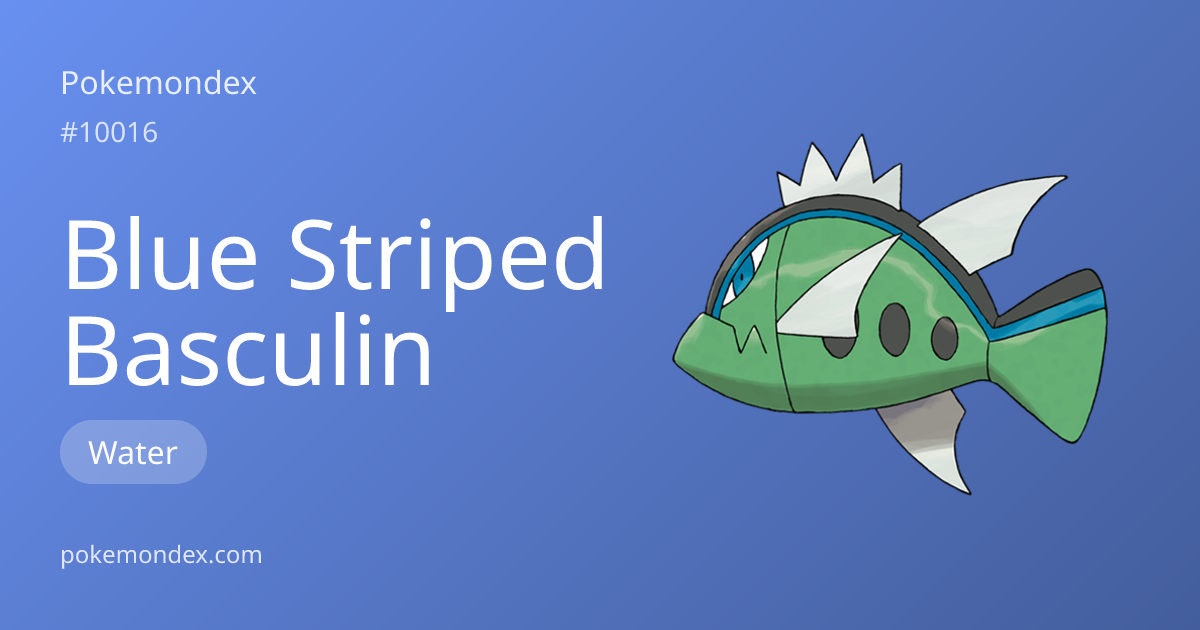Basculin-blue-striped Pokédex: stats, moves, evolution & locations ...