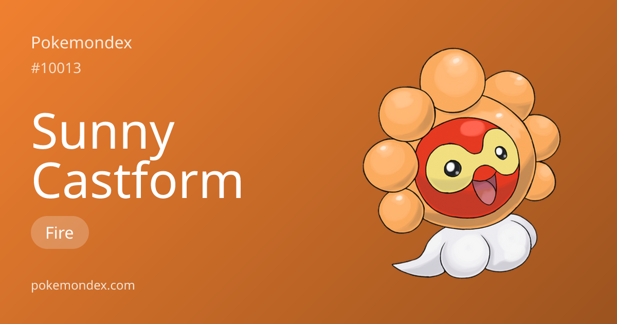 Castform-sunny Pokédex: stats, moves, evolution & locations | Pokemondex