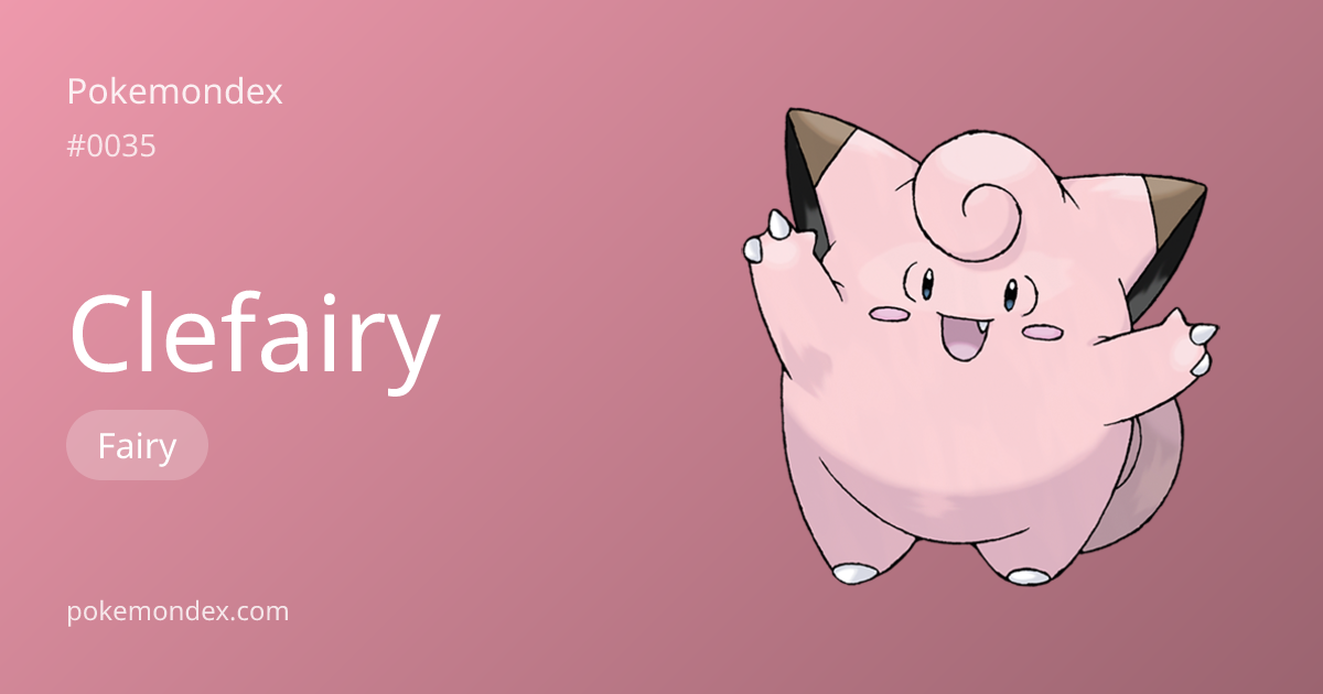 Clefairy (#35) — Competitive Guide & Full Pokédex Profile | Pokemondex