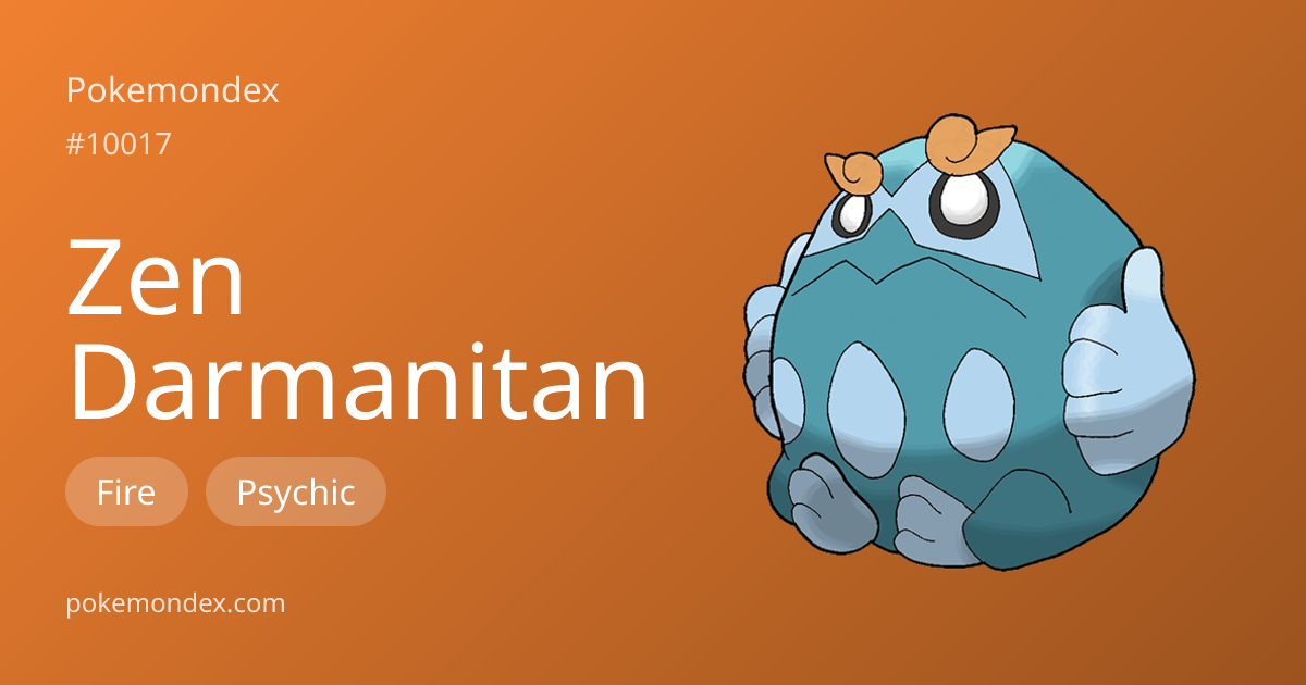Everything About Darmanitan-zen — Evolution, Moves & TCG Cards | Pokemondex