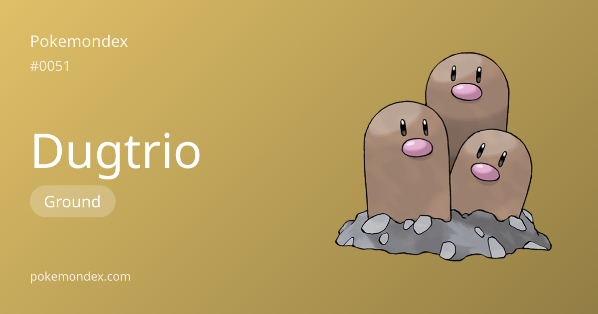 Dugtrio Pokédex: stats, moves, evolution & locations | Pokemondex