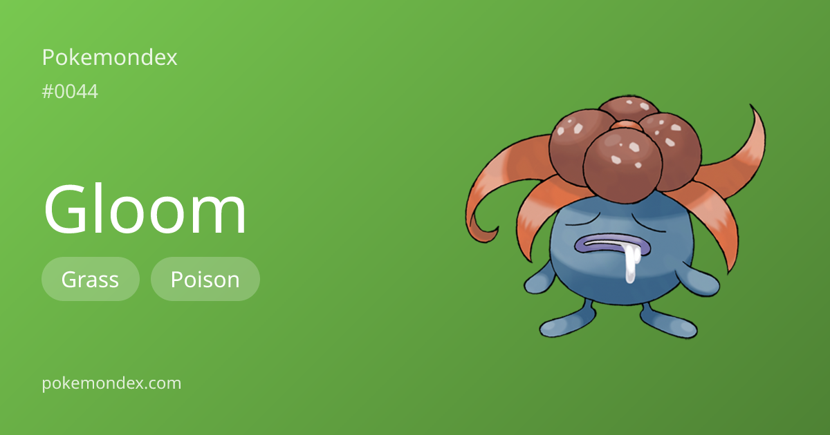 gloom-pok-dex-stats-moves-evolution-locations-pokemondex