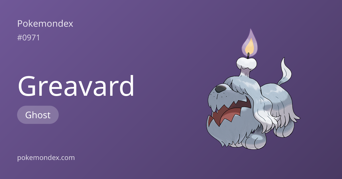 Greavard Type, Stats & Strategy — Pokemondex | Pokemondex