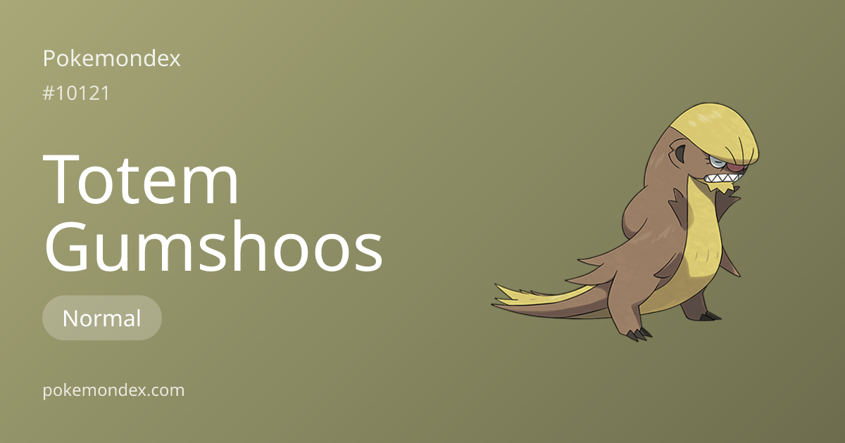 Gumshoos-totem Type, Stats & Strategy — Pokemondex | Pokemondex