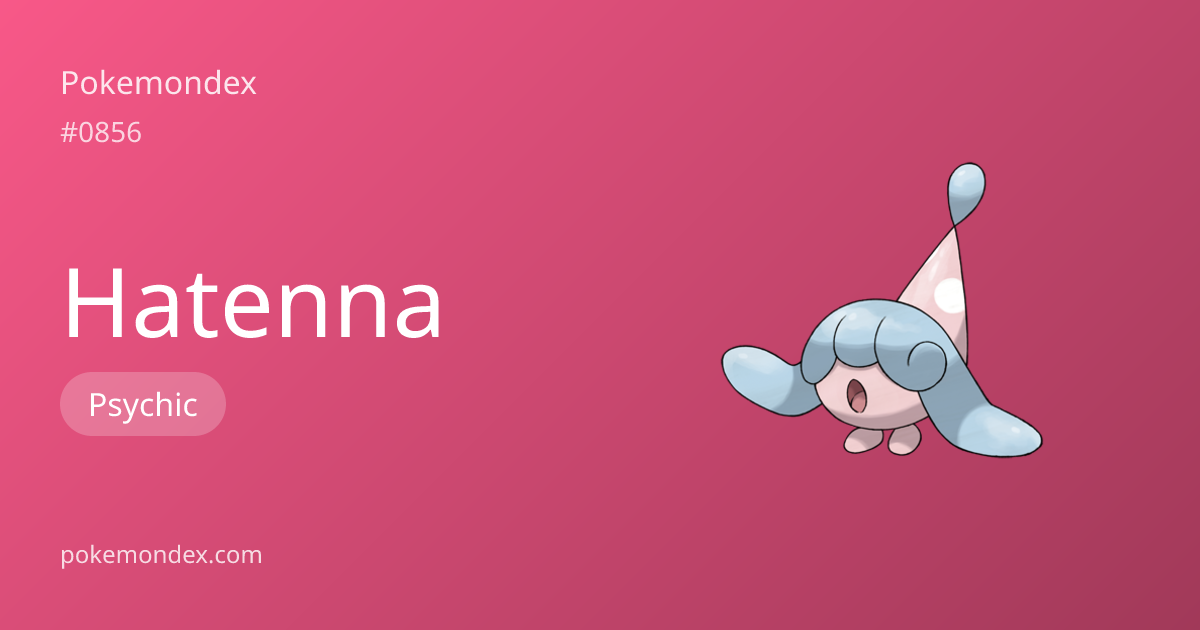 Hatenna Type, Stats & Strategy — Pokemondex | Pokemondex