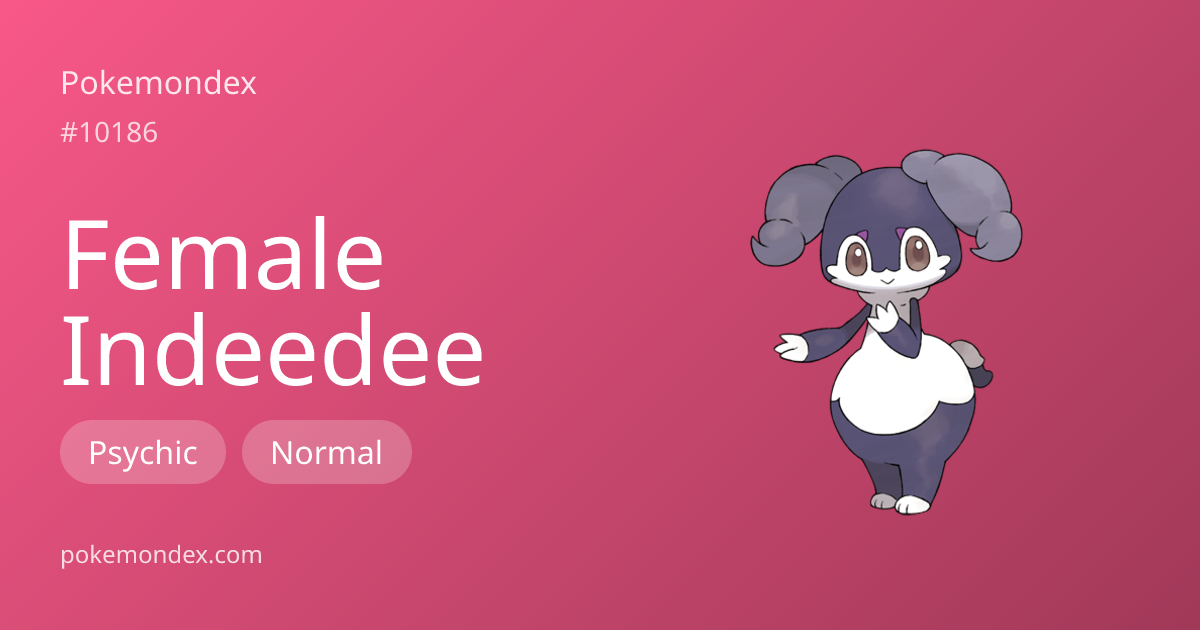 Indeedee-female Type, Stats & Strategy — Pokemondex | Pokemondex