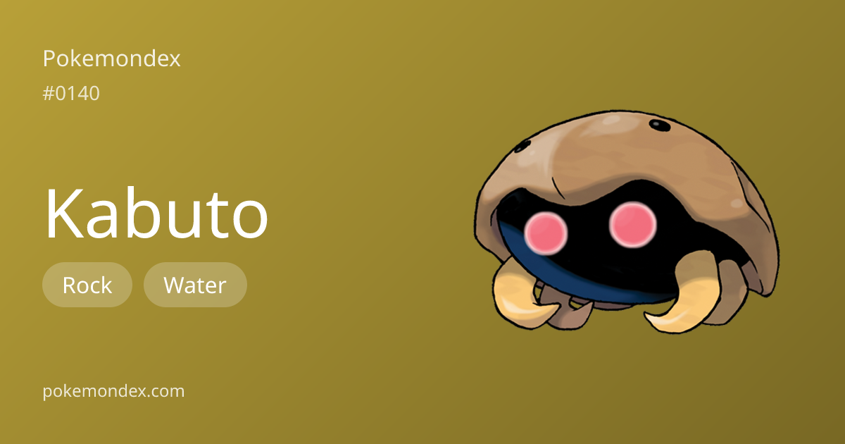 Kabuto (#140) — Stats, Moves & Competitive Guide