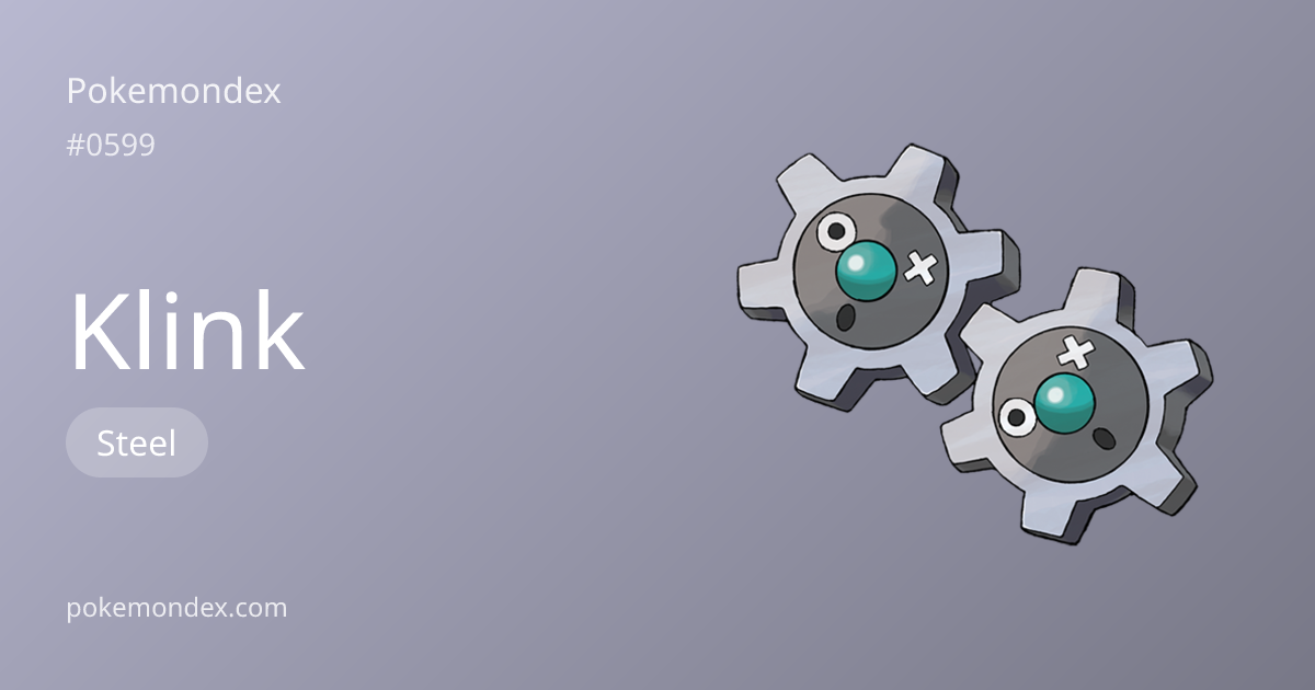 Klink (steel-type) — Stats, Weaknesses & Where to Find | Pokemondex