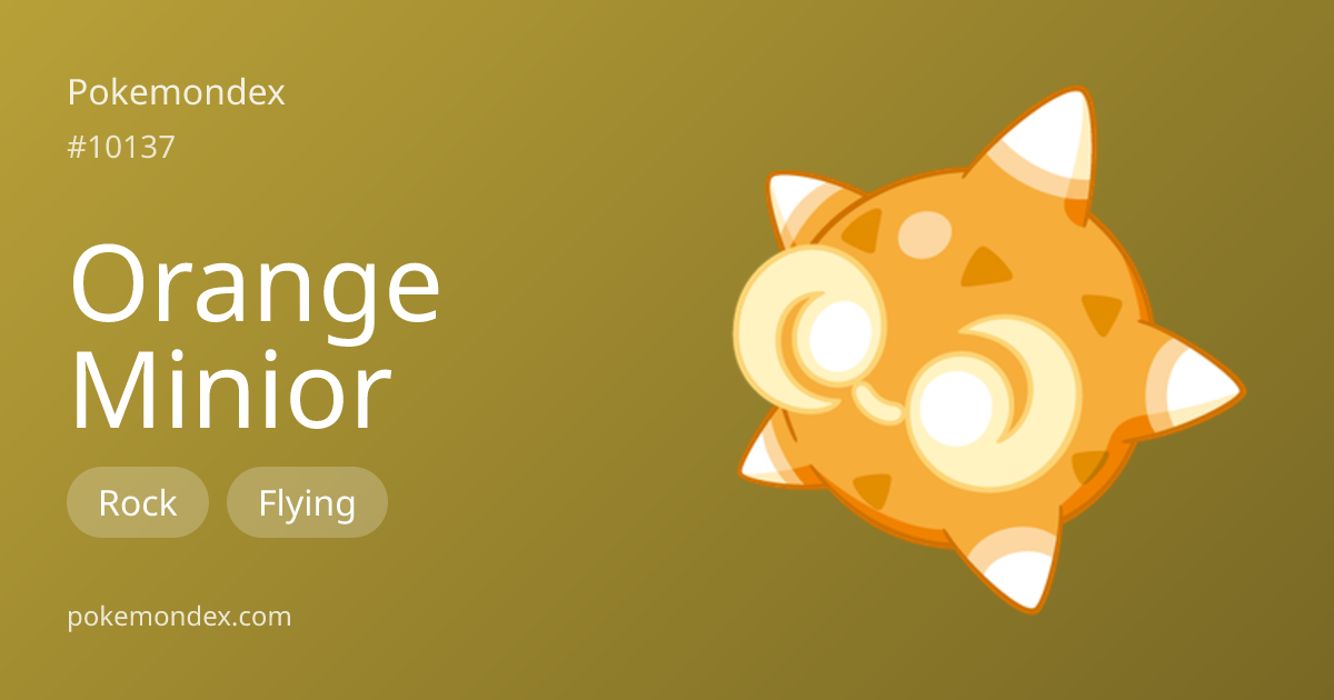Minior-orange Pokédex: stats, moves, evolution & locations | Pokemondex