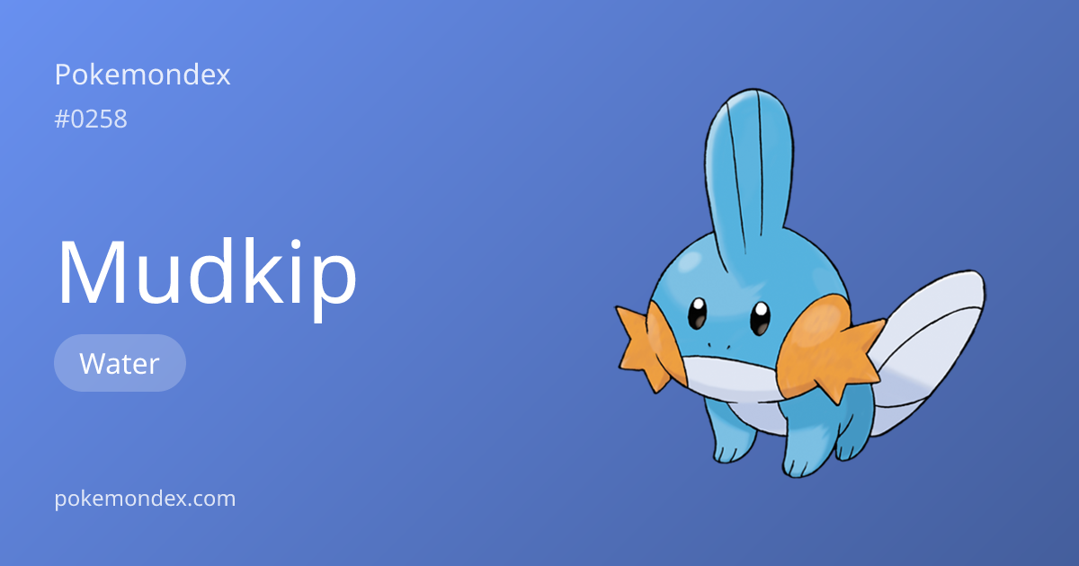 Mudkip Pokédex Entry — Biology, Battle Guide & Locations | Pokemondex