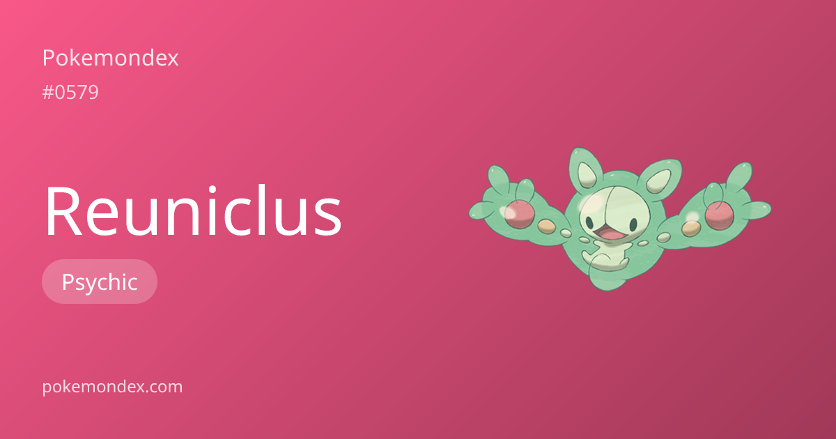 Reuniclus (psychic-type) — Stats & Weaknesses