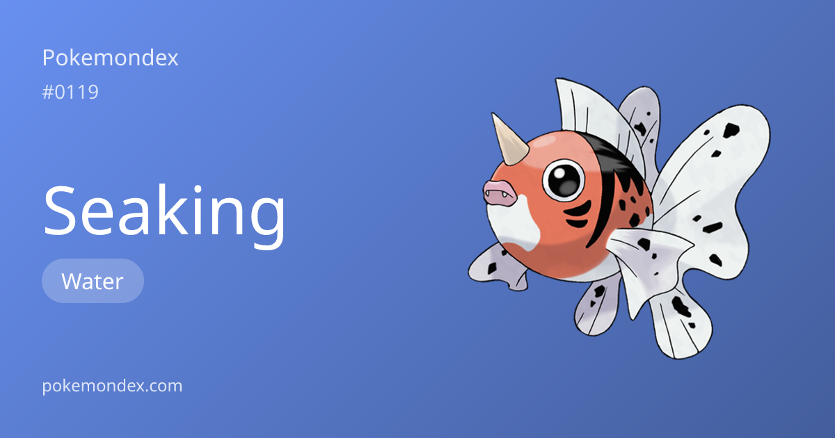 Seaking (water-type) — Stats & Weaknesses