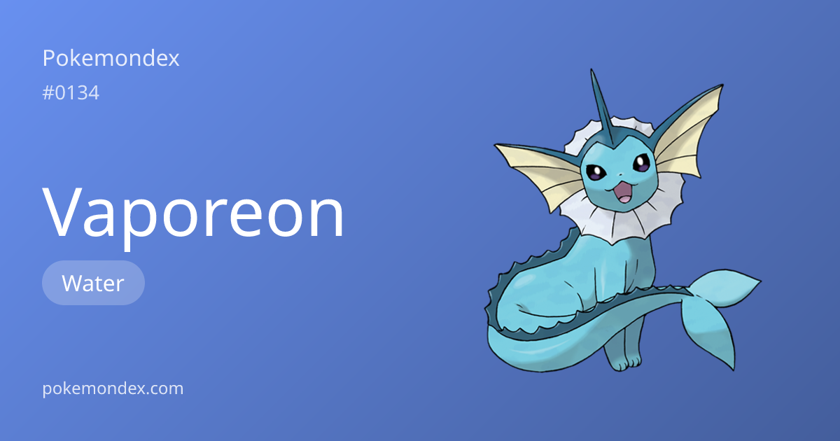 Vaporeon (water-type) — Stats & Weaknesses