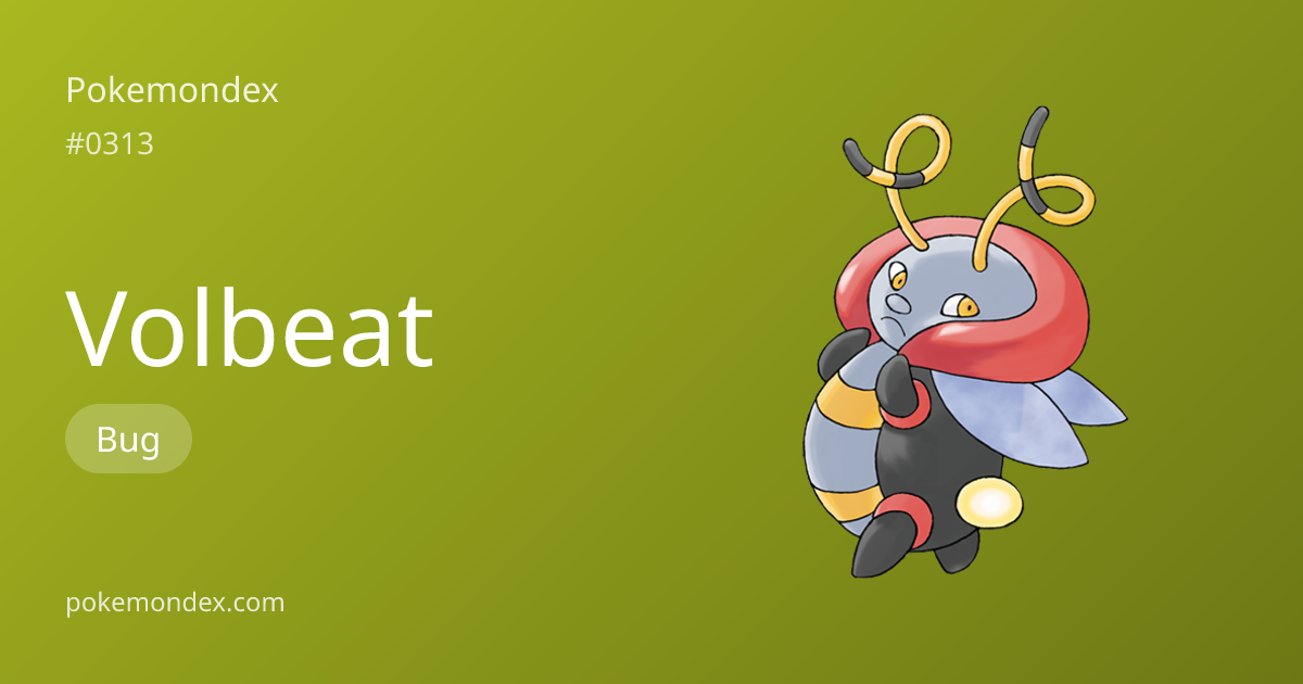 Volbeat Pokédex Entry — Biology, Battle Guide & Locations | Pokemondex
