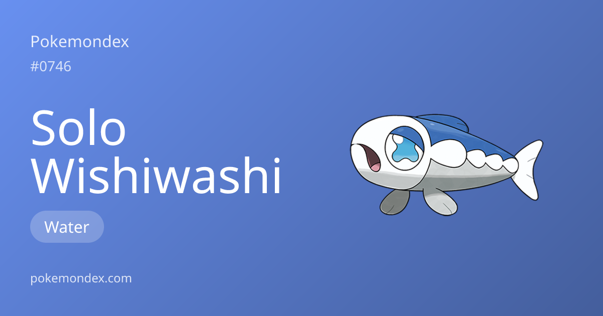 Solo Wishiwashi — Type, Stats & Battle Strategy