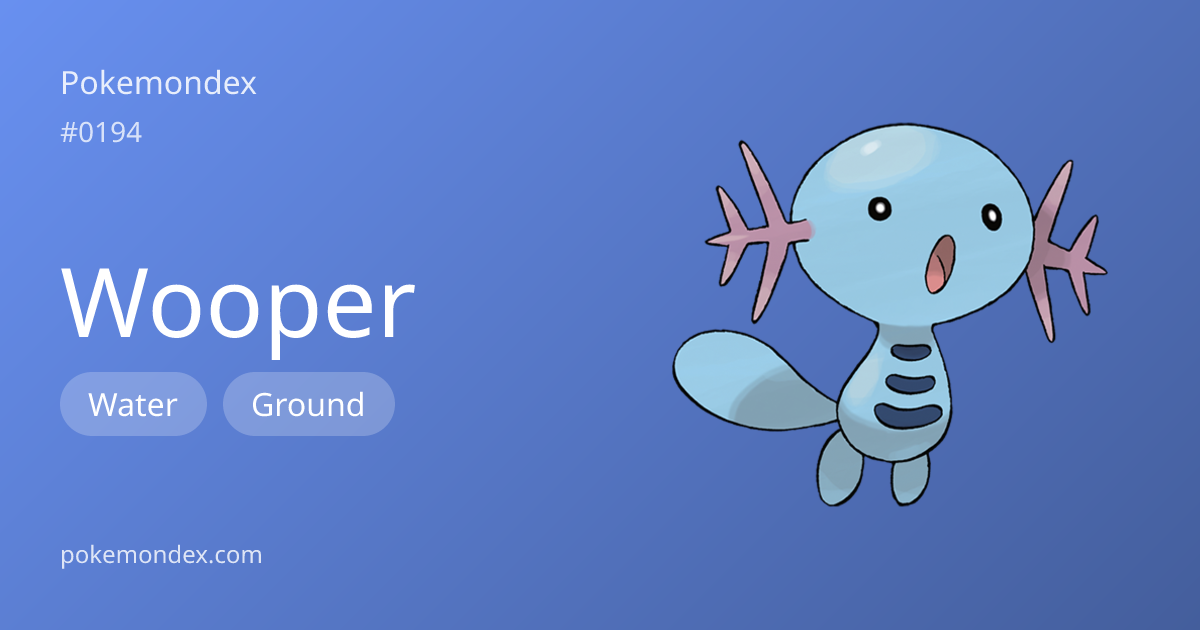 Wooper (water/ground-type) — Stats, Weaknesses & Where to Find | Pokemondex