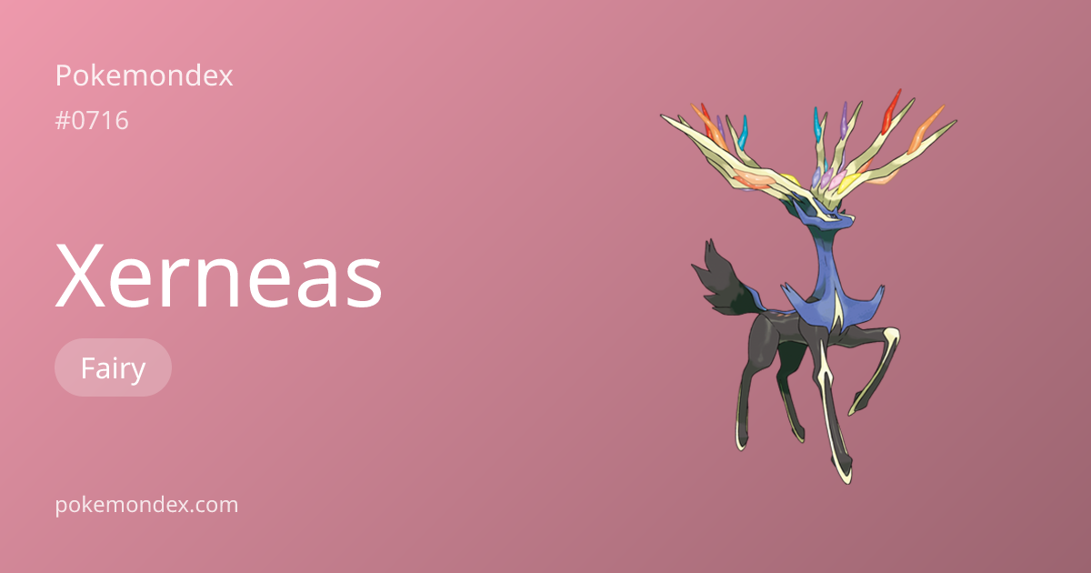 Xerneas — Type, Stats & Battle Strategy